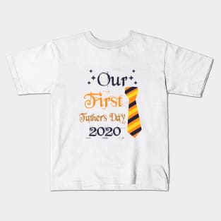 Our First Father's Day 2020 - 1st Fathers Day Gift Kids T-Shirt